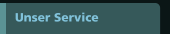 Unser Service